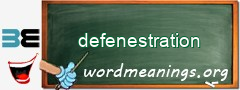 WordMeaning blackboard for defenestration